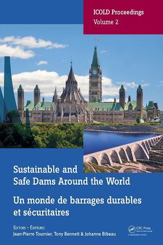Sustainable and Safe Dams Around the World / Un monde de barrages durables et sécuritaires: Proceedings of the ICOLD 2019 Symposium, (ICOLD 2019), June 9-14, 2019, Ottawa, Canada / Publications du symposium CIGB 2019, juin 9-14, 2019, Ottawa, Canada