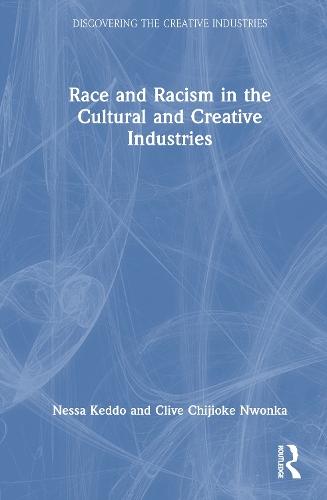 Race and Racism in the Cultural and Creative Industries