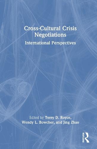 Cross-Cultural Crisis Negotiations: International Perspectives