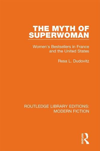 The Myth of Superwoman: Women's Bestsellers in France and the United States