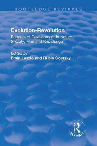 Evolution-Revolution: Patterns of Development in Nature Society, Man and Knowledge
