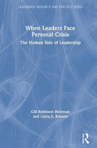 When Leaders Face Personal Crisis: The Human Side of Leadership