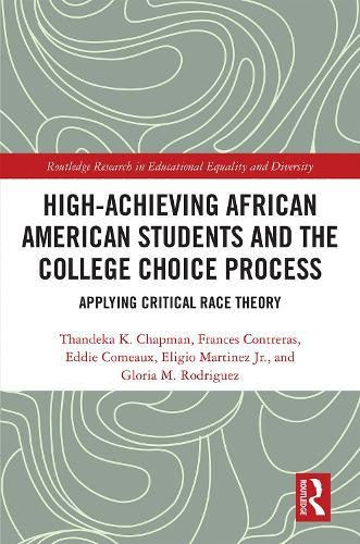 High Achieving African American Students and the College Choice Process: Applying Critical Race Theory