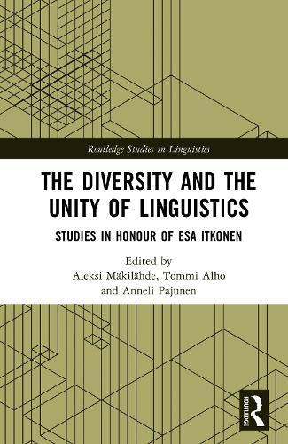The Diversity and the Unity of Linguistics: Studies in Honour of Esa Itkonen
