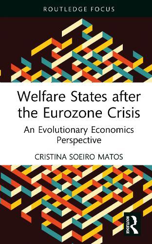 Welfare States after the Eurozone Crisis: An Evolutionary Economics Perspective