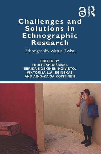 Challenges and Solutions in Ethnographic Research: Ethnography with a Twist
