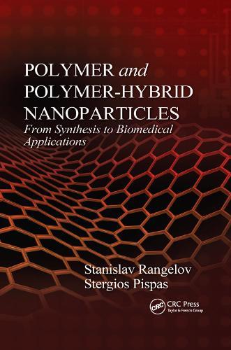 Polymer and Polymer-Hybrid Nanoparticles: From Synthesis to Biomedical Applications