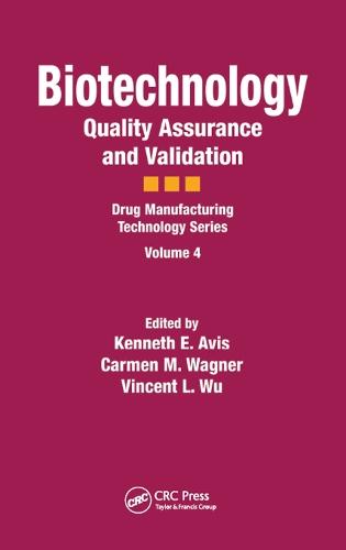 Biotechnology: Quality Assurance and Validation