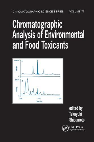 Chromatographic Analysis of Environmental and Food Toxicants