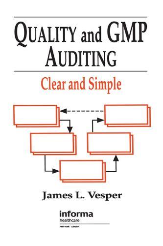 Quality and GMP Auditing: Clear and Simple