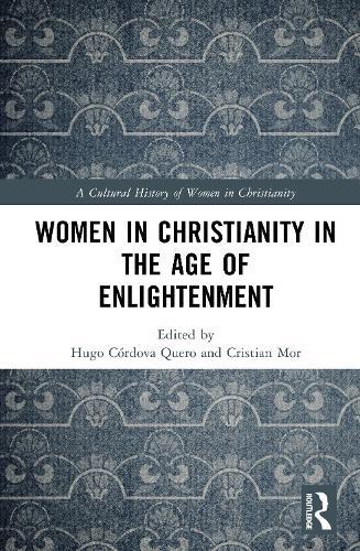 Women in Christianity in the Age of Enlightenment: 1650-1800
