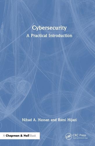 Cybersecurity: A Practical Introduction