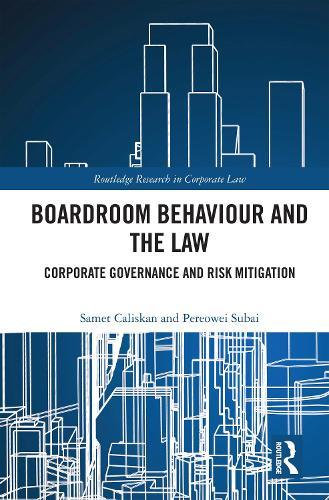 Boardroom Behaviour and the Law: Corporate Governance and Risk Mitigation