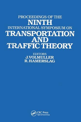 Proceedings of the Ninth International Symposium on Transportation and Traffic Theory: Delft, 1984