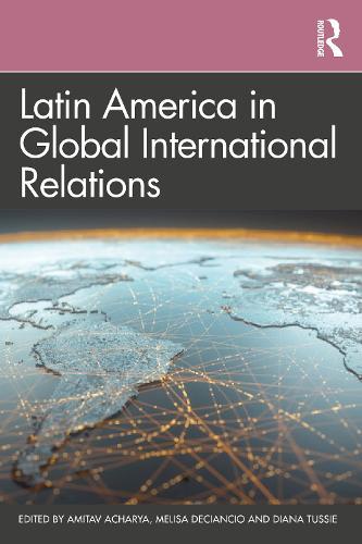 Latin America in Global International Relations
