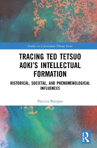 Tracing Ted Tetsuo Aoki’s Intellectual Formation: Historical, Societal, and Phenomenological Influences