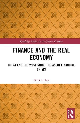 Finance and the Real Economy: China and the West since the Asian Financial Crisis