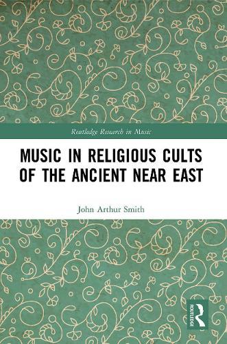 Music in Religious Cults of the Ancient Near East