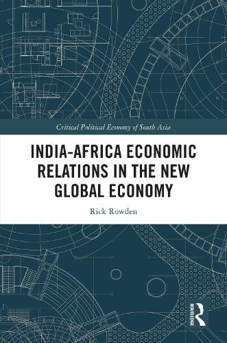 India-Africa Economic Relations in the New Global Economy