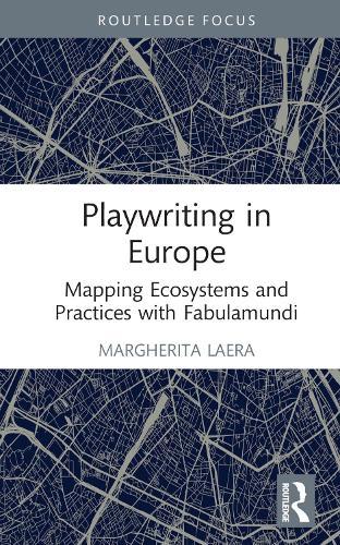 Playwriting in Europe: Mapping Ecosystems and Practices with Fabulamundi
