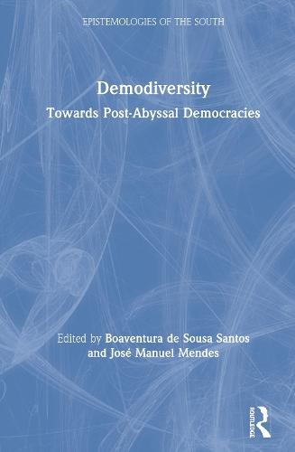 Demodiversity: Toward Post-Abyssal Democracies