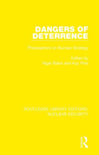 Dangers of Deterrence: Philosophers on Nuclear Strategy