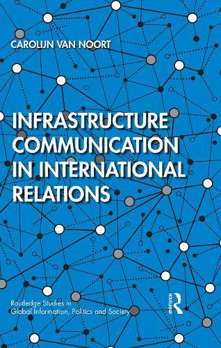 Infrastructure Communication in International Relations