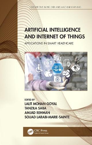 Artificial Intelligence and Internet of Things: Applications in Smart Healthcare