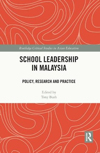 School Leadership in Malaysia: Policy, Research and Practice
