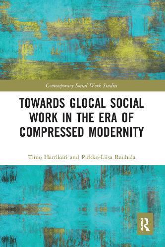 Towards Glocal Social Work in the Era of Compressed Modernity