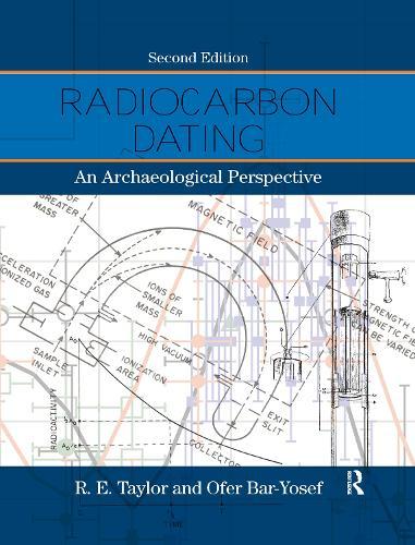 Radiocarbon Dating: An Archaeological Perspective