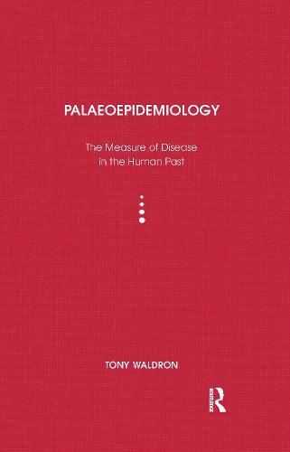 Palaeoepidemiology: The Measure of Disease in the Human Past