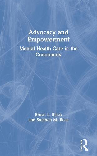 Advocacy and Empowerment: Mental Health Care in the Community