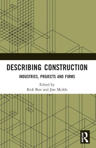 Describing Construction: Industries, Projects and Firms