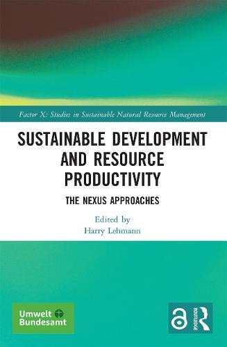 Sustainable Development and Resource Productivity: The Nexus Approaches
