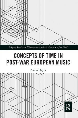 Concepts of Time in Post-War European Music