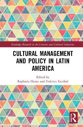 Cultural Management and Policy in Latin America