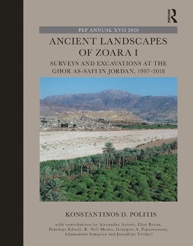 Ancient Landscapes of Zoara I: Surveys and Excavations at the Ghor as-Safi in Jordan, 1997–2018