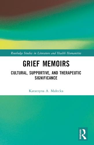Grief Memoirs: Cultural, Supportive, and Therapeutic Significance