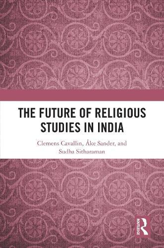 The Future of Religious Studies in India
