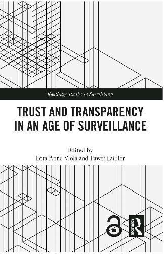 Trust and Transparency in an Age of Surveillance