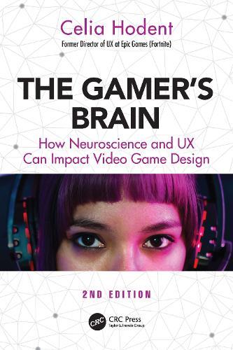 The Gamer's Brain: How Neuroscience and UX Can Impact Video Game Design