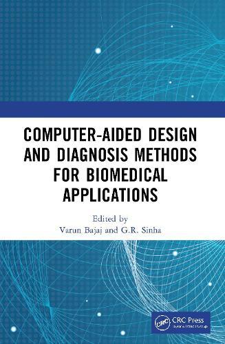 Computer-aided Design and Diagnosis Methods for Biomedical Applications