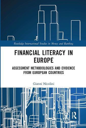 Financial Literacy in Europe: Assessment Methodologies and Evidence from European Countries