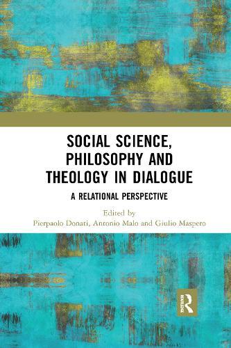 Social Science, Philosophy and Theology in Dialogue: A Relational Perspective