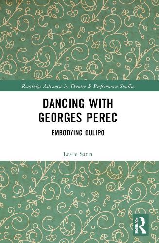 Dancing with Georges Perec: Embodying Oulipo