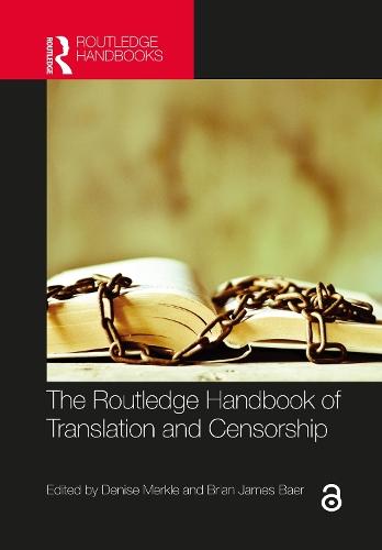 The Routledge Handbook of Translation and Censorship