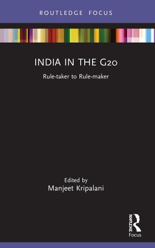 India in the G20: Rule-taker to Rule-maker