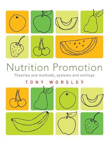 Nutrition Promotion: Theories and methods, systems and settings