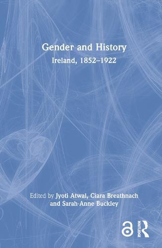 Gender and History: Ireland, 1852–1922